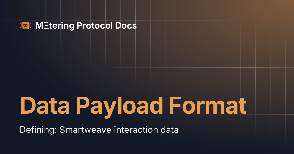 Data Payload Format | MΞtering Protocol Docs